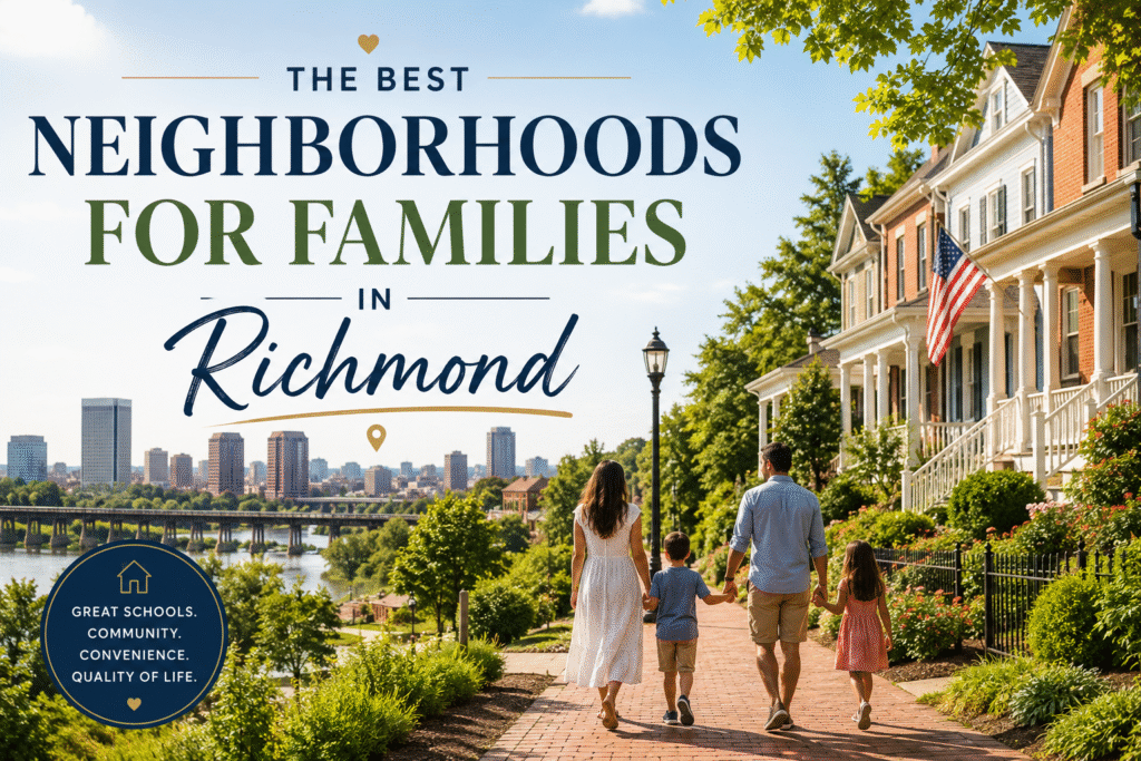 Best Neighborhoods in Richmond VA for Families: A Realtor Ranks Them Honestly (2026)