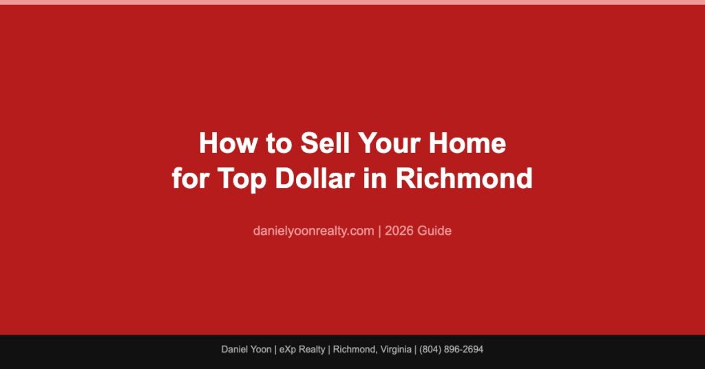 How to Sell Your Home in Richmond VA for Top Dollar in 2026